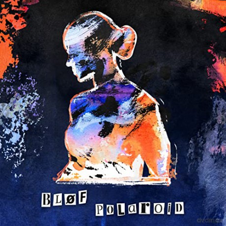 Blof: Blof - Polaroid [CD]