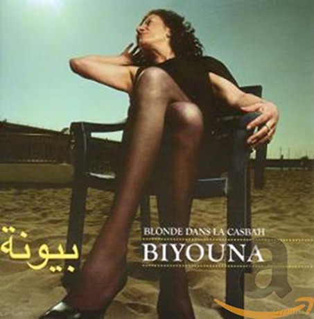 Biyouna: Blonde dans la casbah [CD]