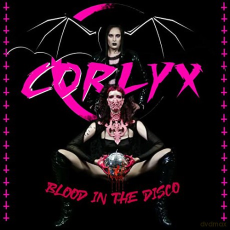 Corlyx: Blood In The Disco [CD]