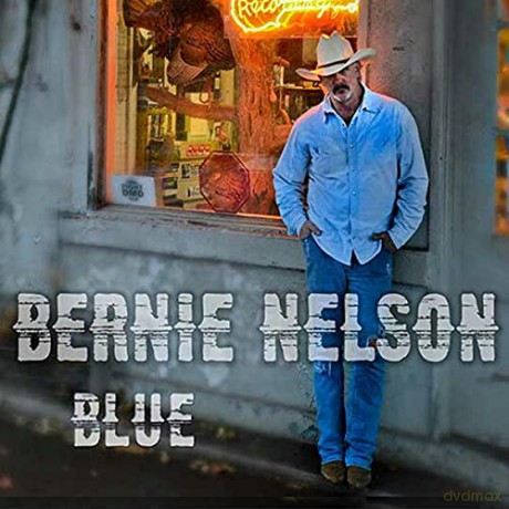 Bernie Nelson: Blue [CD]