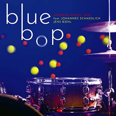 Andreas Hertel Trio: Blue Bop [CD]