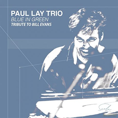 Paul Lay Trio: Blue In Green - Tribute To Bill Eva [CD]