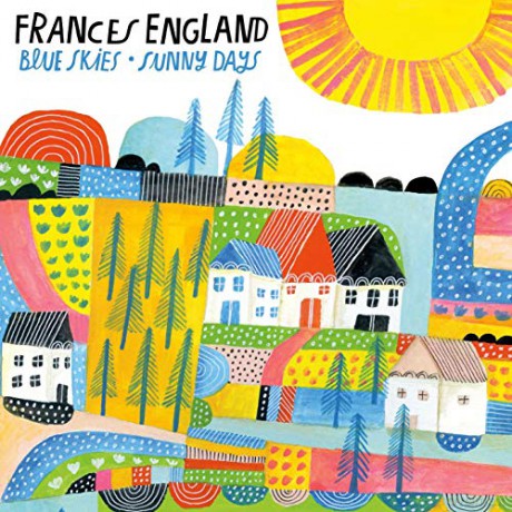 Frances England: Blue Skies and Sunny Days [CD]