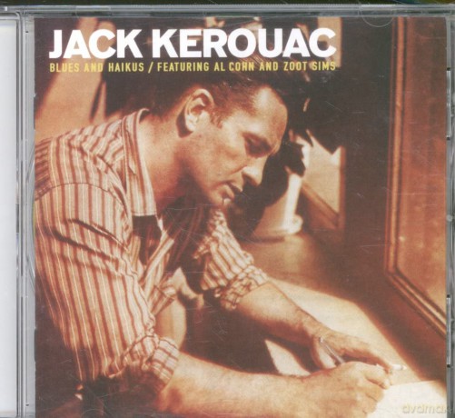Jack And Cohn And Sims Kerouac: Blues and Haikus [CD]