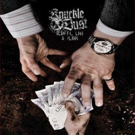Knuckledust: Bluffs, Lies And Alibis [CD]