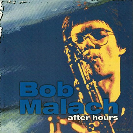 Bob Malach-After Hours [CD]