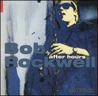 Bob Rockwell-After Hours [CD]