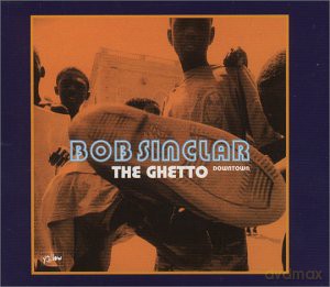 Bob Sinclair-The Ghetto [CD]
