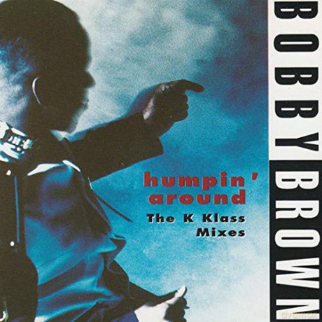 Bobby Brown-Humpin' Around [CD]