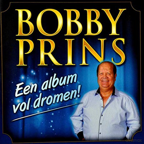 Bobby Prins: Bobby Prins - Een Album Vol Dromen [CD]