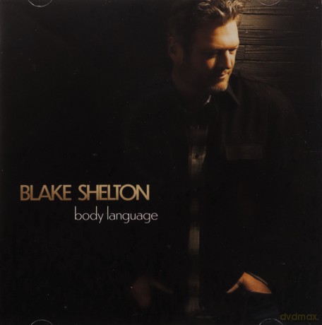 Blake Shelton: Body Language [CD]