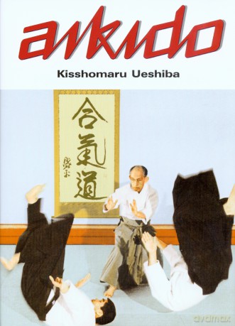 Aikido - Kisshomaru Ueshiba [KSIĄŻKA]