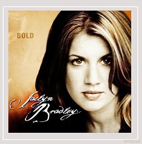 Jaclyn Bradley: Bold [CD]