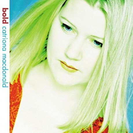 Catriona Macdonald: Bold [CD]