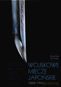 Wojskowe miecze japońskie - Richard Fuller, Ron Gregory [KSIĄŻKA]