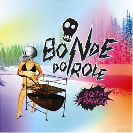 Bonde Do Role-Solta O Frango [CD]