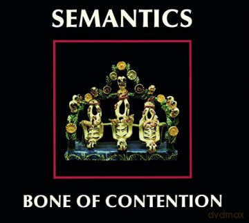 Semantics: Bone Of Contention [CD]