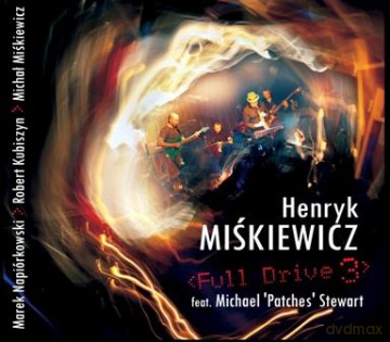 Henryk Miśkiewicz: Full Drive 3 (digipack) [CD]