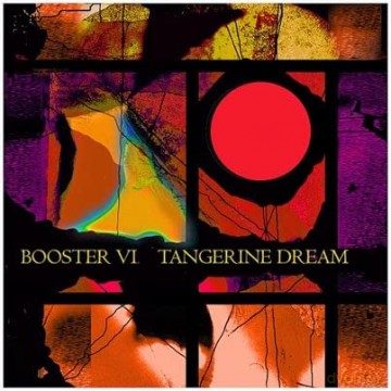 Tangerine Dream: Booster Vi [CD]