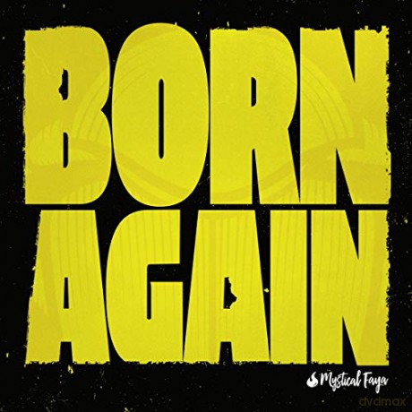 Mystical Faya: Born Again [CD]