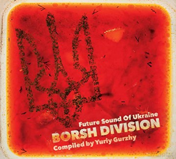 Borsh Division-Future Sound Of Ukraine [CD]