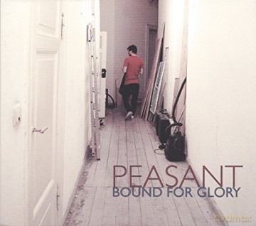 Peasant: Bound For Glory [CD]