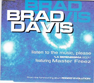 Brad Davis-Listen To The Musicplease [CD]