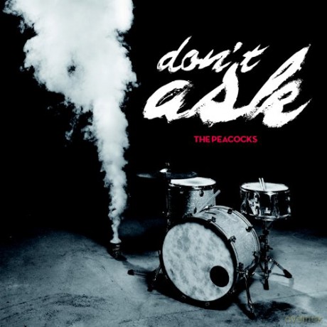 The Peacocks: Don't Ask (LIMITED Edition Digipack) [CD]