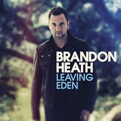 Brandon Heath-Leaving Eden [CD]