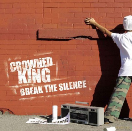 Crowned King: Break The Silence [CD]