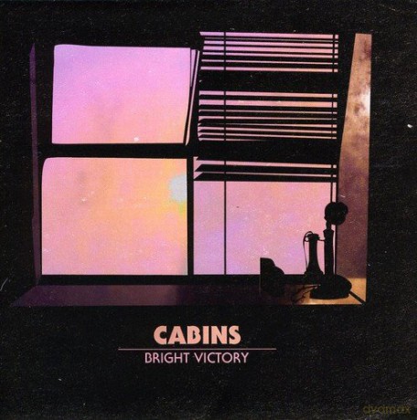 Cabins: Bright Victory [CD]