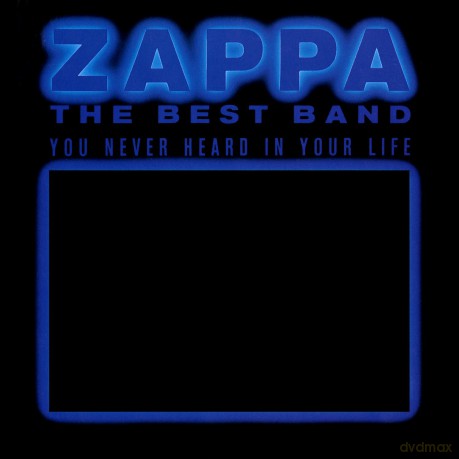 Frank Zappa: The Best Band You Never Heard In Your Life [2CD]