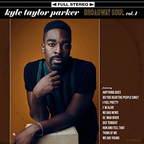 Kyle Taylor Parker: Broadway Soul Vol. 1 [CD]