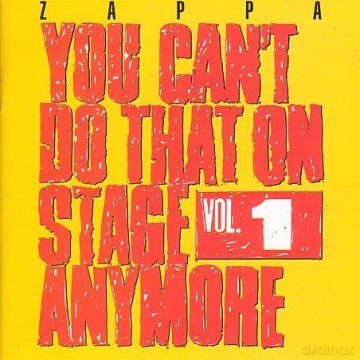 Frank Zappa: You Can't Do That On Stage Anymore Vol.1 [2CD]