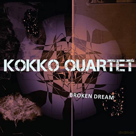 Kokko Quartet: Broken Dreams [CD]