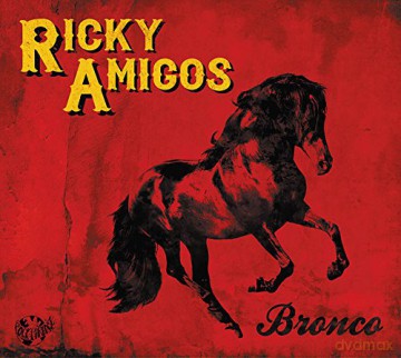 Ricky Amigos: Bronco [CD]