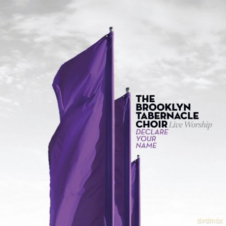 Brooklyn Tabernacle: Brooklyn Tabernacle - Declare Your Name [CD]