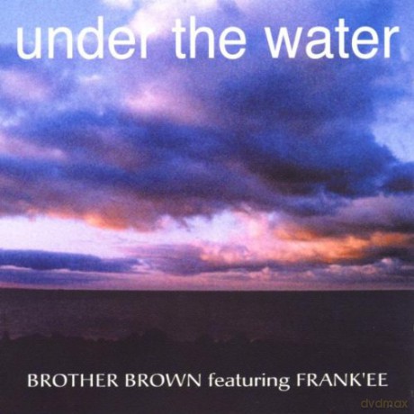 Brother Brown-Under The Water [CD]