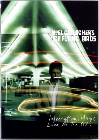 Noel Gallagher's High Flying Birds: International Magic Live At The O2 [2DVD]