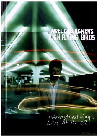 Noel Gallagher's High Flying Birds: International Magic Live At The O2 (Deluxe) (digibook) [2DVD]+[CD]