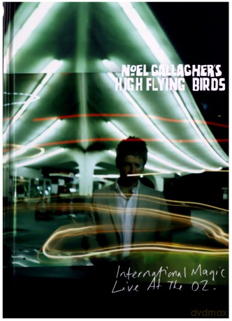 Noel Gallagher's High Flying Birds: International Magic Live At The O2 (Deluxe) (digibook) [2DVD]+[CD]