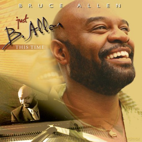 Bruce V. Allen: Bruce V. Allen - Just B Allen This Time [CD]