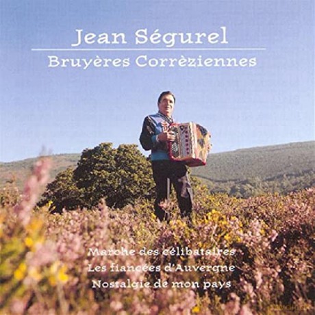 Jean Segurel: Bruyeres Correziennes [CD]