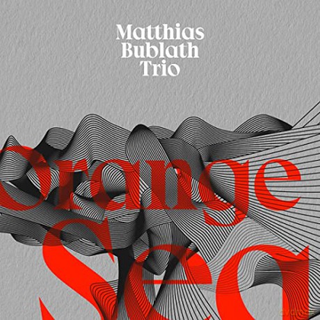 Matthias Bublath: Bublath,Matthias-Orange Sea [CD]