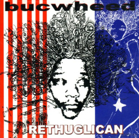 Bucwheed-The Rethuglican [CD]