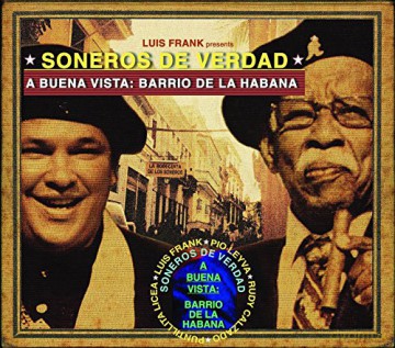 Soneros De Verdad: Buena Vista: Barrio De La Habana [2CD]