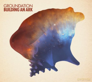 Groundation: Building An Ark [CD]