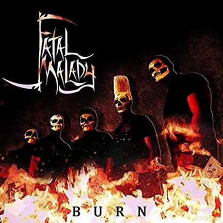 Fatal Malady: Burn [CD]