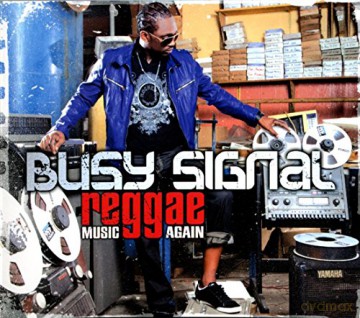 Busy Signal: Busy Signal - Reggae Music Again [CD]