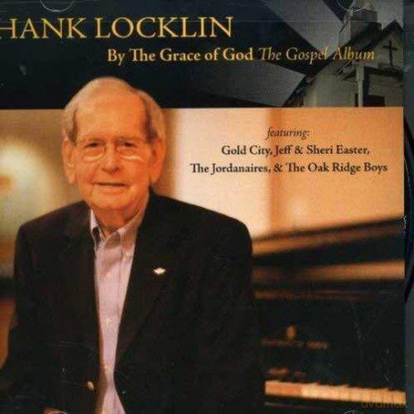 Hank Locklin: By The Grace Of God: The Gospel Album [CD]